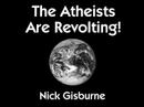 Re: The Atheists Are Revolting! - The new book by Nick Gisbu