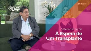 Setembro Verde - À Espera de um Transplante