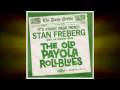 Stan Freberg - The Old Payola Roll Blues (part 1 & 2)