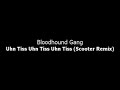 Bloodhound Gang - Uhn Tiss (Scooter Remix)