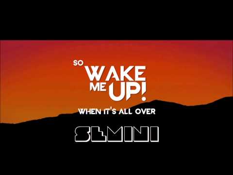 semini - Original song Avicii - Wake me up Stay tuned for release date..... https://soundcloud.com/dj-ferz/semini-wake-me-up-teaser.