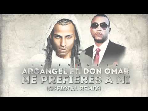 Me Prefieres A Mi (Remix) ft. Don Omar Arcangel