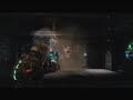 Dead Space   Chapter 5   Part 1