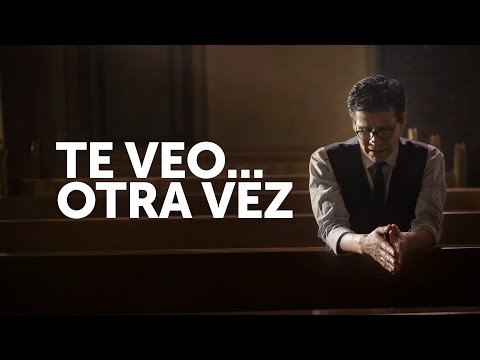 Te Veo Otra Vez - Jesus Adrian Romero