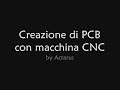 Creazione PCB con macchina CNC autocostruita