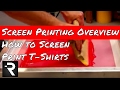 Screen Printing Overview How To Silk Screen Printing Shirts