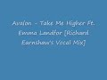 Avalon - Take Me Higher  (Richard Earnshaw Vocal Mix)