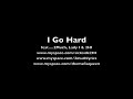 I GO HARD FEAT....2MUCH,LADY I,2HI (SICKMIX)