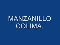MANZANILLO, COLIMA, MÉXICO