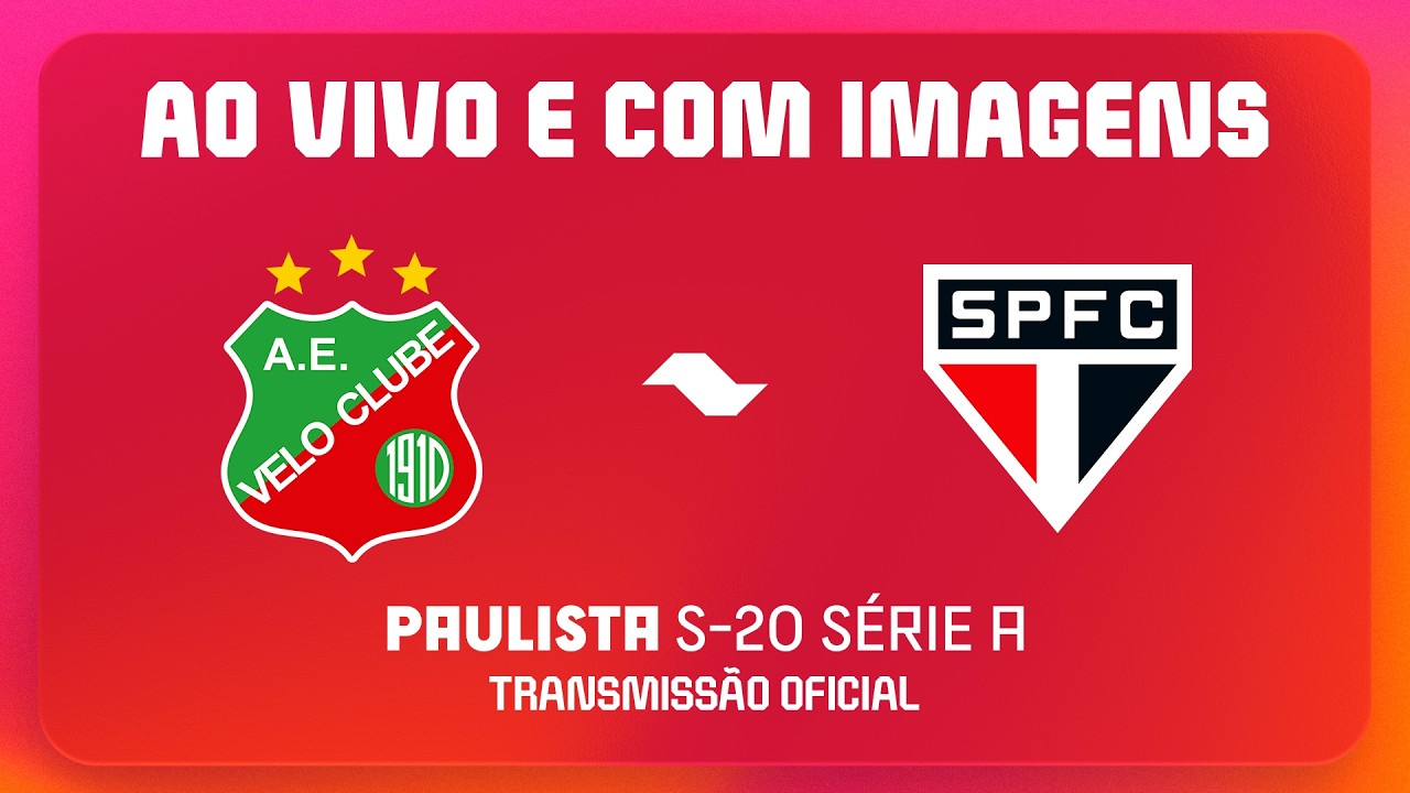 AO VIVO E COM IMAGENS: VELO CLUBE X SÃO PAULO | PAULISTA SUB20 2026