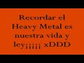 imno heavy  gigatro  tu mismo 