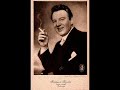 TAUBER SINGS LIEBE KLEINE NACHTIGALL