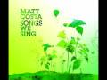 clip video Matt Costa Songs We Sing