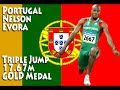 Nelson  Evora Triple Jump 17.67m Portugal GOLD