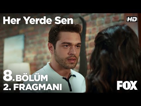 Her Yerde Sen 8. Bölüm 2. Fragmanı                                                                                                                                                                                                                        