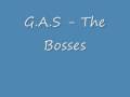 G.A.S - The Bosses