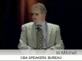 Click here to watch this video W Mitchell-CBA Speaker Bureau