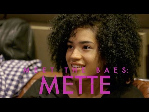 Meet the Baes: Mette