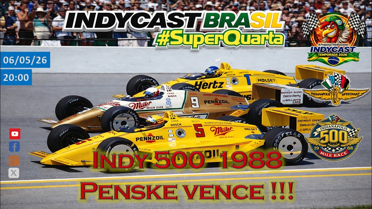IndyCast Brasil #SuperQuarta #Indy500 #Indy #Histórico - Penske domina a 500 milhas de 1988