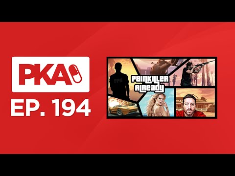 Painkiller Already Ep 194 - Kyle shows his face