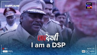 I am a DSP  Undekhi  @SonyLiv