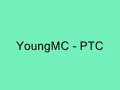 YoungMC - PTC