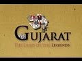 Gujarat - The land of the Legends