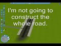 RCT for Dummies-Making roads With Moving Cars