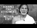 Renunciation and Non-Attachment: Spirituality and Enlightenment