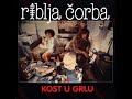 Riblja Corba - Ostani Djubre Do Kraja - mp3 kvalitet Riblja Corba - Ostani Djubre Do Kraja - mp3 kvalitet
