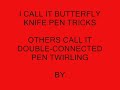 pen twirling  butterfly knife style 