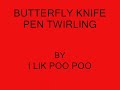 pen twirling  butterfly knife style 