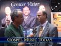 Rodney Griffin of Greater Vision on Gospel Music Today