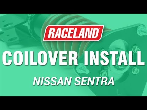 How To Install Raceland Nissan Sentra Coilovers