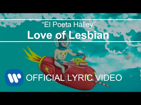 El poeta Halley - Love of Lesbian