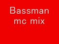 BassMan MC MIX BassMan MC MIX