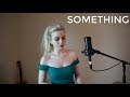 The Beatles - Something (Cover by Holly Henry)