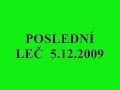 Poslední leč 2009.wmv