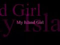 My island gurl