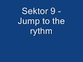sektor9 - jump the rythm sektor9 - jump the rythm