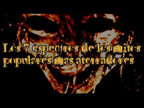 Los 7 espectros de los mitos populares más aterradores