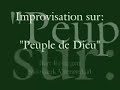 improvisation peuple de dieu