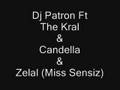 Dj Patron Ft Candella & TheKral & Zelal - Tukendi Askin