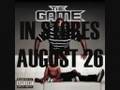 The Game L A X IN STORES AUG 26  My Life  Dope Boyz  Pain 