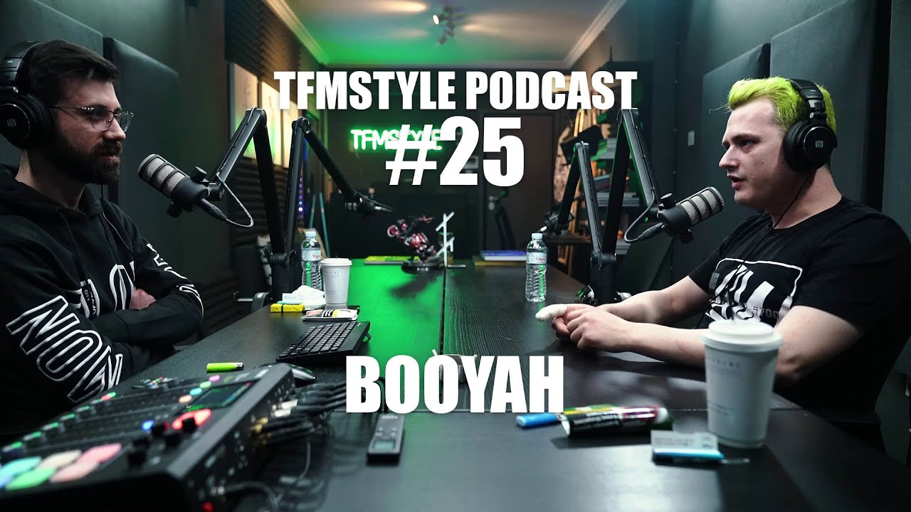 TFMSTYLE Podcast #25 - Booyah