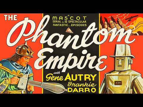 A Saturday Night Movie for You : The Phantom Empire (1935) GENE AUTRY ...