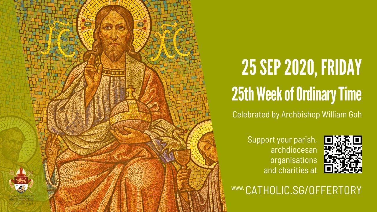 Catholic Mass 25th September 2020 Today Online - 25th Week of Ordinary Time - Livestream Catholic Mass 25th September 2020 Today Online - 25th Week of Ordinary Time - Livestream