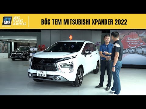 BÓC TEM Mitsubishi Xpander 2022 của người dùng - Lý do mua cũng rất thú vị |Autodaily.vn|