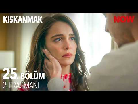 Kıskanmak 25. Bölüm 2. Fragmanı                                                                                                                                                                                                                           