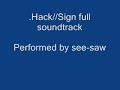 .Hack//Sign Full ending soundtrack yasashii yoake .Hack//Sign Full ending soundtrack yasashii yoake